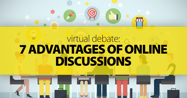 Virtual Debate: 7 Advantages of Online Discussions