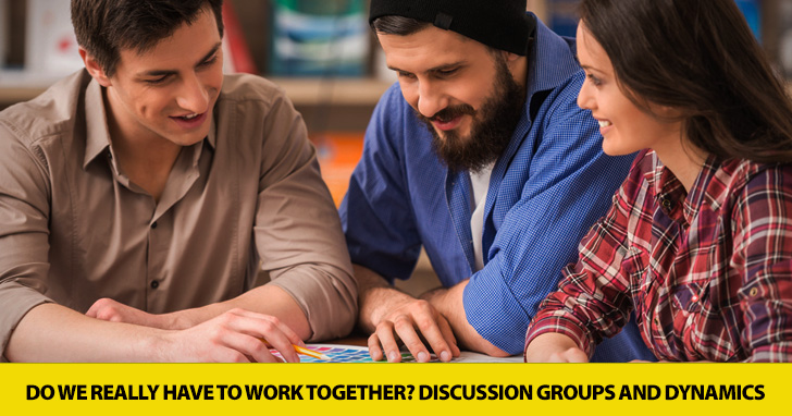 Do We Really Have to Work Together? Discussion Groups and Dynamics