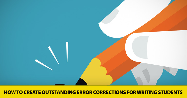 Write or Wrong? Creating Outstanding Error Corrections for Writing Students