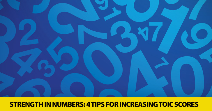 There�s Strength in Numbers: 4 No-fail Tips for Increasing TOEIC Scores