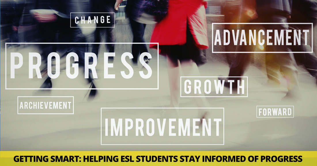 Getting Smart: Helping ESL Students Stay Informed of Progress