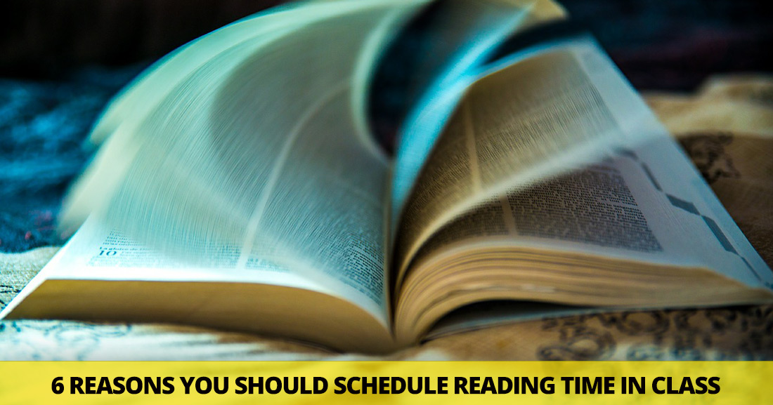 Crack the Books Open: 6 Reasons You Should Schedule Reading Time in Class