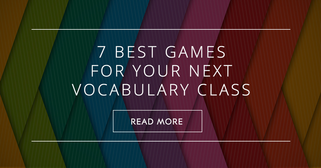 7 Best Games for Your Next Vocabulary Class