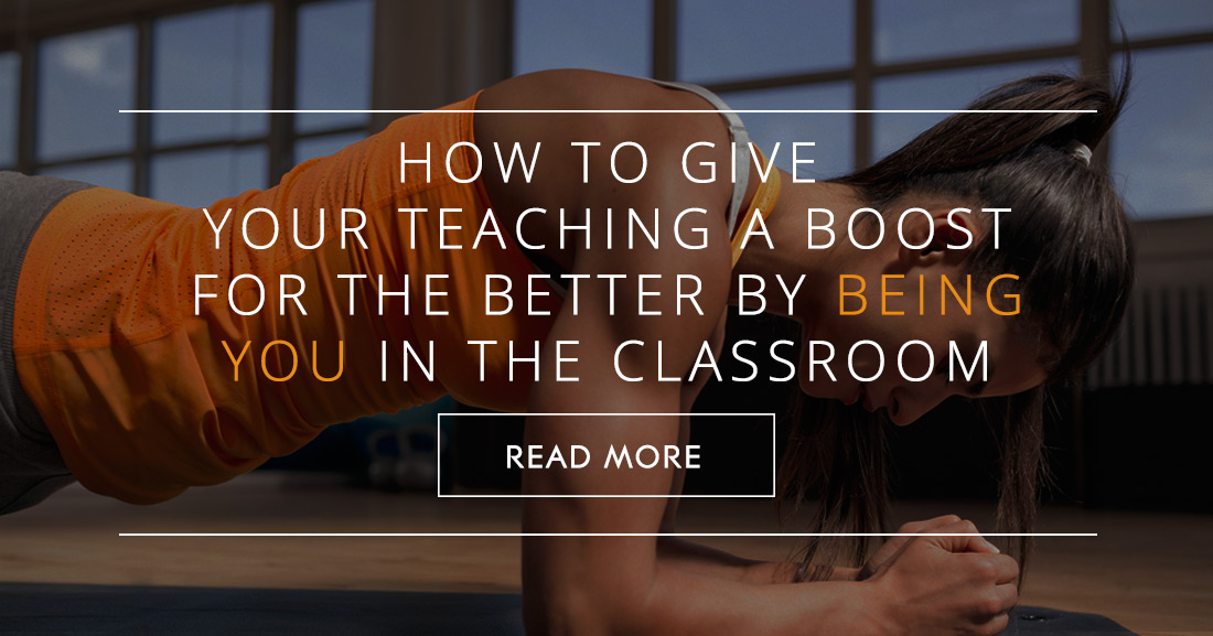 Putting the You in Unique: How to Give Your Teaching a Boost for the Better by Being You in the Classroom