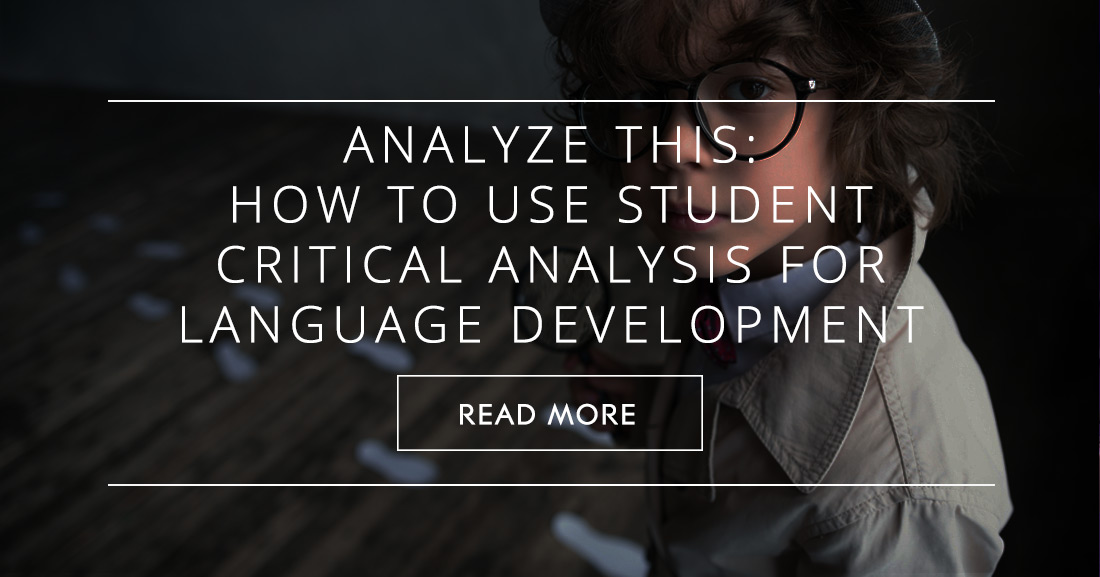 Analyze This: How to Use Student Critical Analysis for Language Development in the ESL Classroom