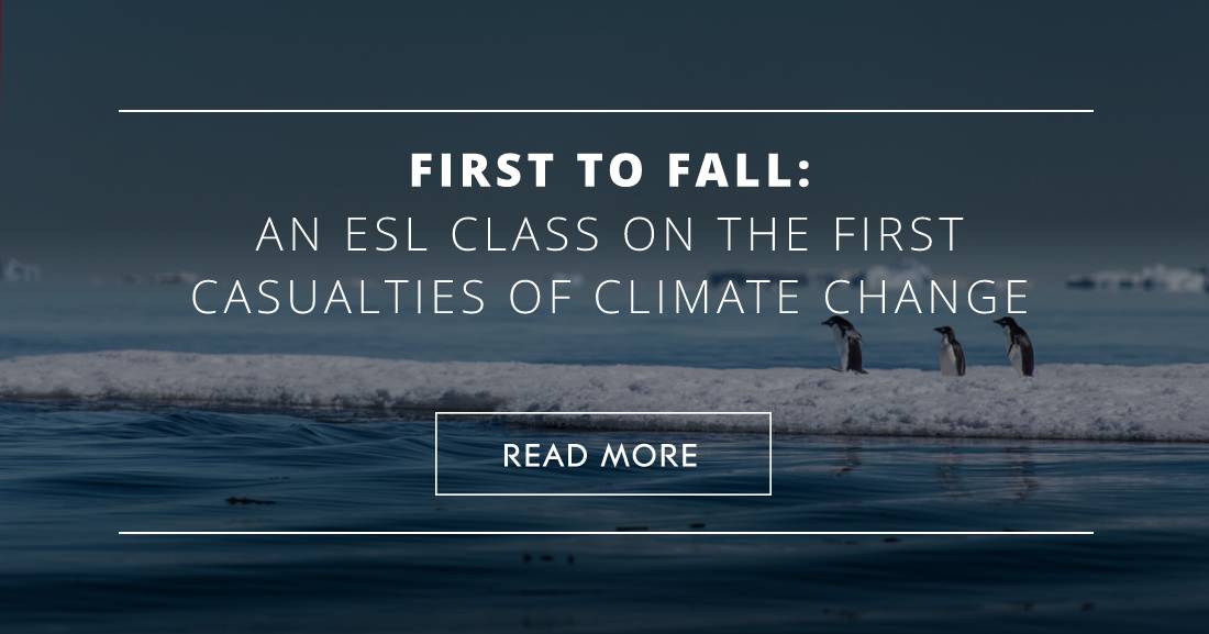 First to Fall: An ESL Class on the First Casualties of Climate Change