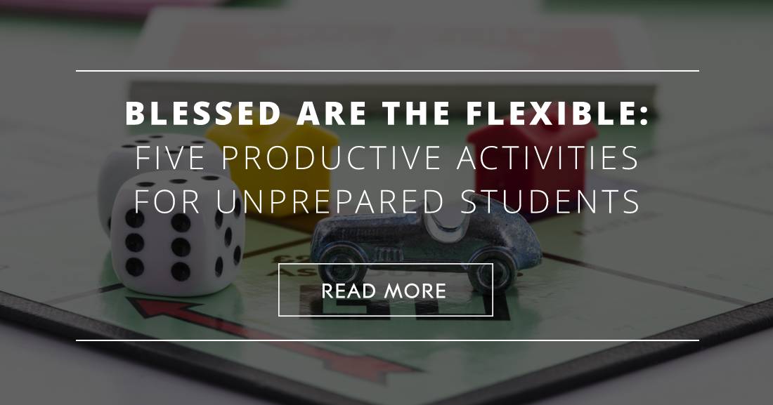 Blessed Are the Flexible: Five Productive Activities for Unprepared Students