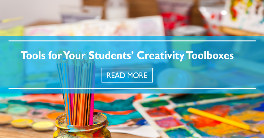 Tools for Your Students' Creativity Toolboxes