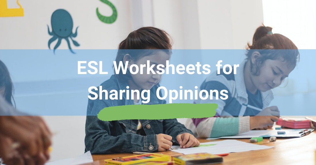 ESL Worksheets for Sharing Opinions