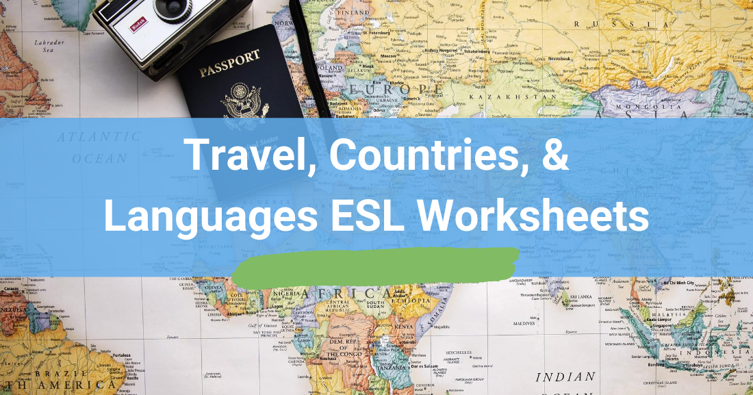 Travel, Countries, & Languages ESL Worksheets