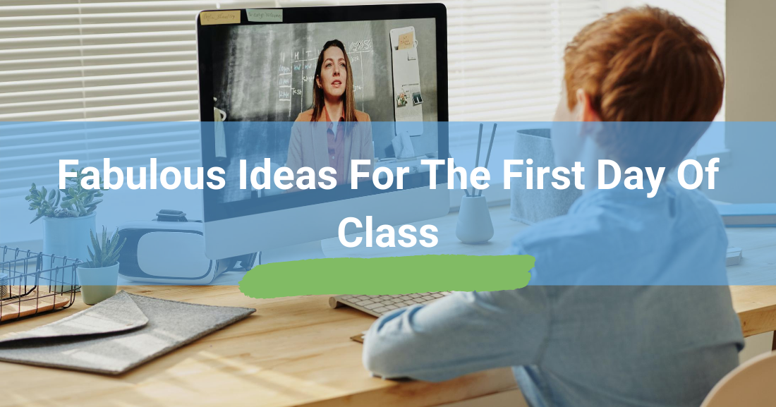 Fabulous ideas for the first day of class