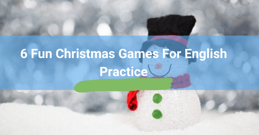 6 Fun Christmas Games for English Practice