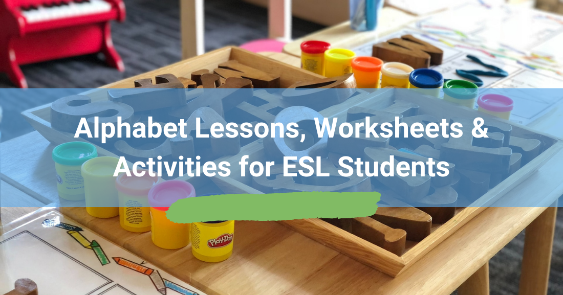 Alphabet Lessons, Worksheets & Activities for ESL Students