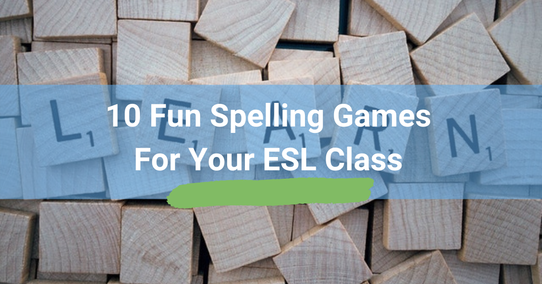 10 Fun Spelling Games for Your ESL Class