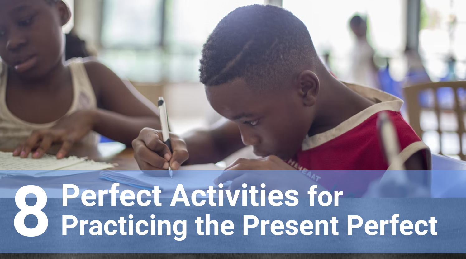 8 Perfect Activities for Practicing the Present Perfect