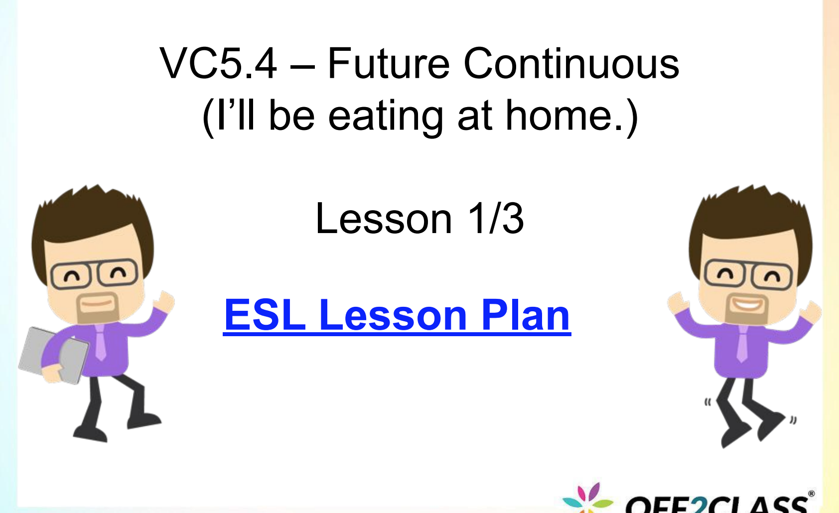 Teach The Future Continuous � Free ESL Lesson Plan