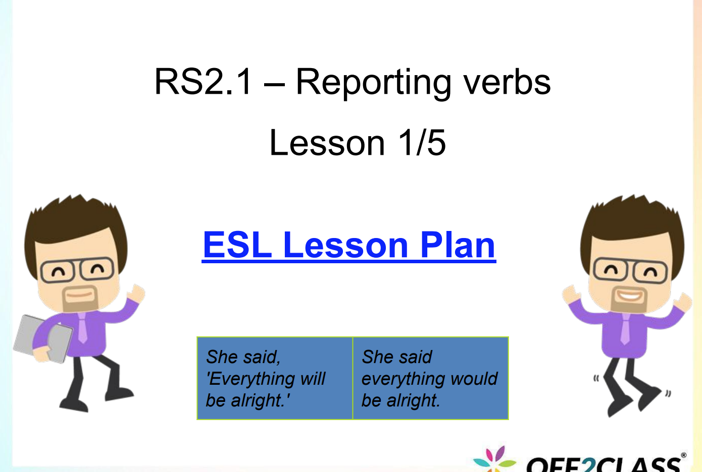 Reporting Verbs � Free ESL Lesson Plan