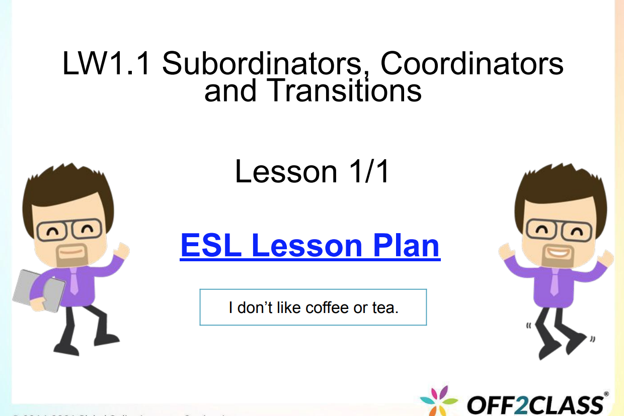 Subordinators, Coordinators And Transitions � Free ESL Lesson Plan
